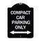 Signmission Compact Car Parking Only With Bidirectional Arrow Heavy-Gauge Aluminum Architectural Sign A-DES-BW-1824-24253 - alternate 1